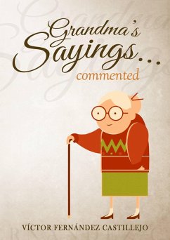 Grandma's sayings... commented (Libro 1, #1) (eBook, ePUB) - Castillejo, Víctor Fernández