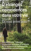 D'étranges coïncidences dans votre vie. Petits événements curieux. Pressentiments. Télépathie. Ça vous arrive aussi? (eBook, ePUB)