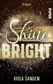 Shine Bright (eBook, ePUB)