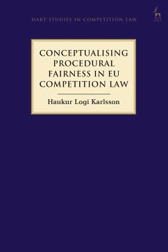 Conceptualising Procedural Fairness in EU Competition Law (eBook, ePUB) - Karlsson, Haukur Logi