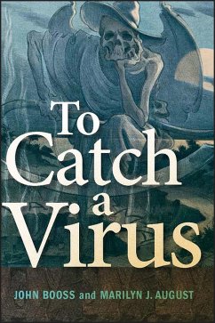 To Catch a Virus (eBook, ePUB) - Booss, John; August, Marilyn J.