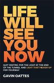 Life Will See You Now (eBook, PDF)