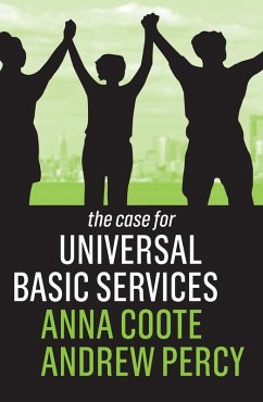 The Case for Universal Basic Services (eBook, ePUB) - Coote, Anna; Percy, Andrew