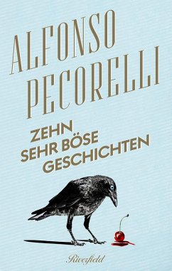Zehn sehr böse Geschichten (eBook, ePUB) - Pecorelli, Alfonso