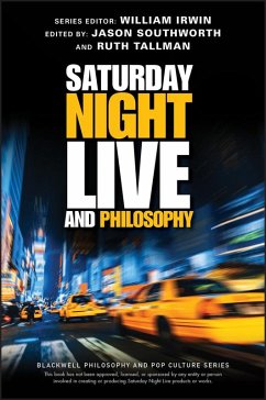 Saturday Night Live and Philosophy (eBook, PDF)