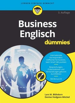 Business Englisch für Dummies (eBook, ePUB) - Blöhdorn, Lars M.; Hodgson-Möckel, Denise