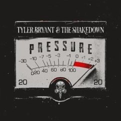 Pressure - Bryant,Tyler/Shakedown,The