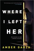 Where I Left Her (eBook, ePUB)