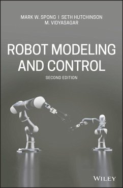 Robot Modeling and Control (eBook, PDF) - Spong, Mark W.; Hutchinson, Seth; Vidyasagar, M.