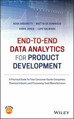 End-to-end Data Analytics for Product Development (eBook, ePUB) - Giancristofaro, Rosa Arboretti; De Dominicis, Mattia; Jones, Chris; Salmaso, Luigi
