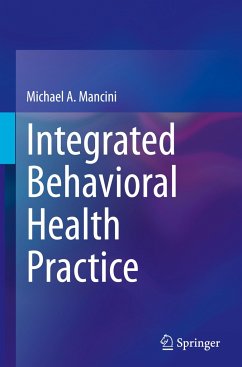 Integrated Behavioral Health Practice - Mancini, Michael A.