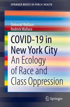 COVID-19 in New York City - Wallace, Deborah;Wallace, Rodrick