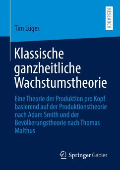 Klassische ganzheitliche Wachstumstheorie - Lüger, Tim