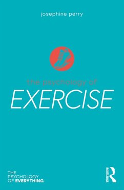 The Psychology of Exercise (eBook, PDF) - Perry, Josephine