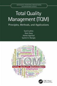 Total Quality Management (TQM) (eBook, ePUB) - Luthra, Sunil; Garg, Dixit; Agarwal, Ashish; Mangla, Sachin K.