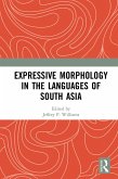 Expressive Morphology in the Languages of South Asia (eBook, PDF)
