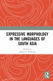 Expressive Morphology in the Languages of South Asia (eBook, PDF)