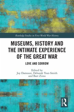 Museums, History and the Intimate Experience of the Great War (eBook, PDF)