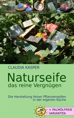 Naturseife, das reine Vergnügen (eBook, ePUB) - Kasper, Claudia