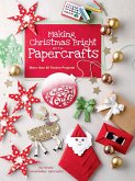 Making Christmas Bright with Papercrafts (eBook, ePUB)