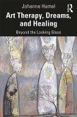 Art Therapy, Dreams, and Healing (eBook, ePUB)