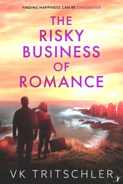 The Risky Business of Romance (eBook, ePUB) - Tritschler, Vk