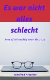 Es war nicht alles schlecht (eBook, ePUB) Es war nicht alles schlecht (eBook, ePUB)