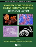 Noninfectious Diseases and Pathology of Reptiles (eBook, PDF)