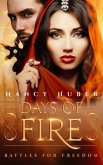 Days of Fire: Battles for Freedom: (eBook, ePUB)