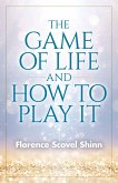 The Game of Life and How to Play It (eBook, ePUB)