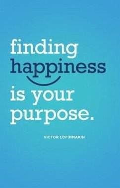 Cover Finding Happiness Is Your Purpose (eBook, ePUB)