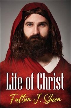 Life of Christ (eBook, ePUB) - Sheen, Fulton J.