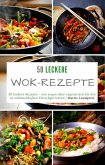 50 leckere Wok-Rezepte (eBook, ePUB)