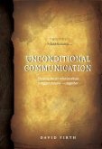 UNCONDITIONAL COMMUNICATION (eBook, ePUB)