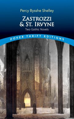 Zastrozzi and St. Irvyne (eBook, ePUB) - Shelley, Percy Bysshe