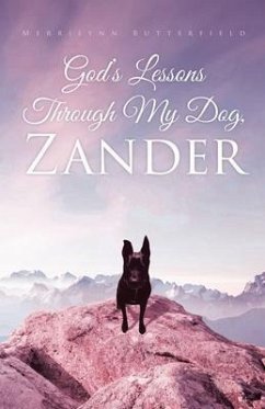 Cover God's Lessons Through My Dog, Zander (eBook, ePUB)