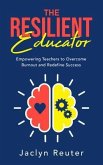 The Resilient Educator (eBook, ePUB)