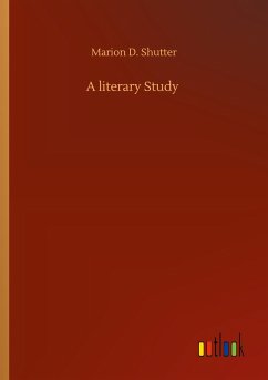 A literary Study - Shutter, Marion D.