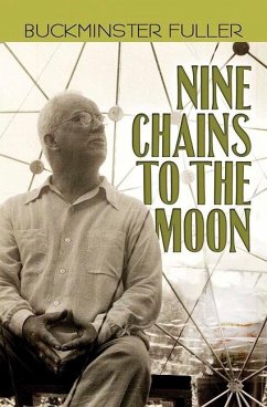 Nine Chains to the Moon - Fuller, Buckminster