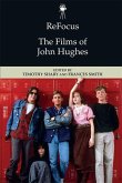 Refocus: The Films of John Hughes