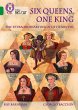 Six Queens, One King: The Extraordinary... - Bild 1