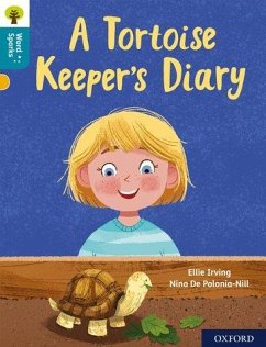 Oxford Reading Tree Word Sparks: Level 9: A Tortoise Keeper's Diary - Irving, Ellie