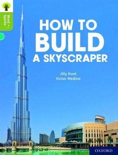 Oxford Reading Tree Word Sparks: Level 7: How to Build a Skyscraper - Hunt, Jilly