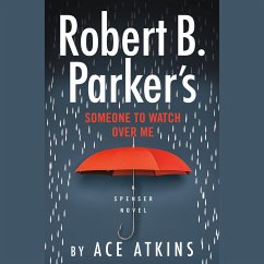 Robert B. Parker's Someone to Watch Over Me - Atkins, Ace