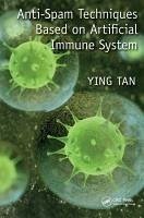 Anti-Spam Techniques Based on Artificial Immune System - Tan, Ying