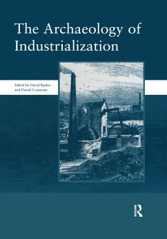 The Archaeology of Industrialization - Barker, David