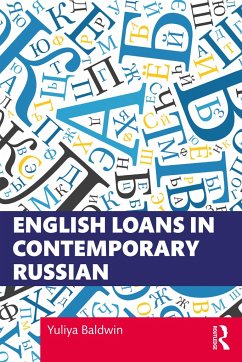 English Loans in Contemporary Russian - Baldwin, Yuliya