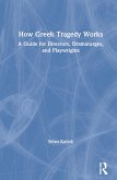 How Greek Tragedy Works