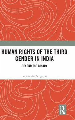 Human Rights of the Third Gender in India - Sengupta, Lopamudra