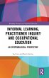 Informal Learning, Practitioner Inquiry... - Bild 1